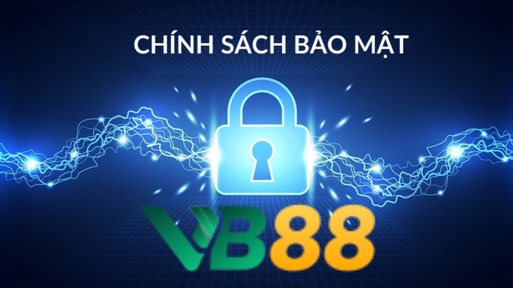 Tổng quan về chính sách bảo mật VB88