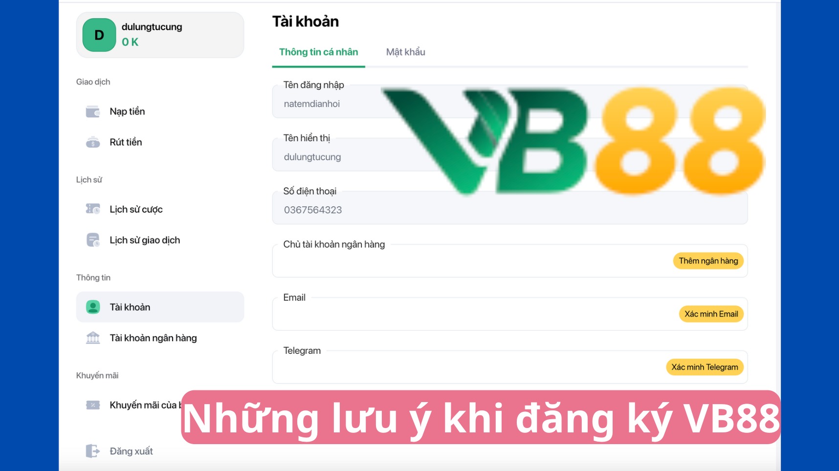 Những điều cần lưu ý khi đăng ký tài khoản VB88
