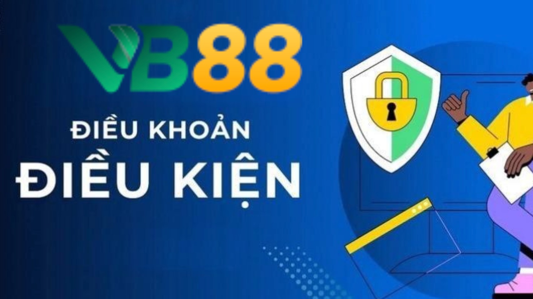 Tổng quan về điều khoản và điều kiện VB88